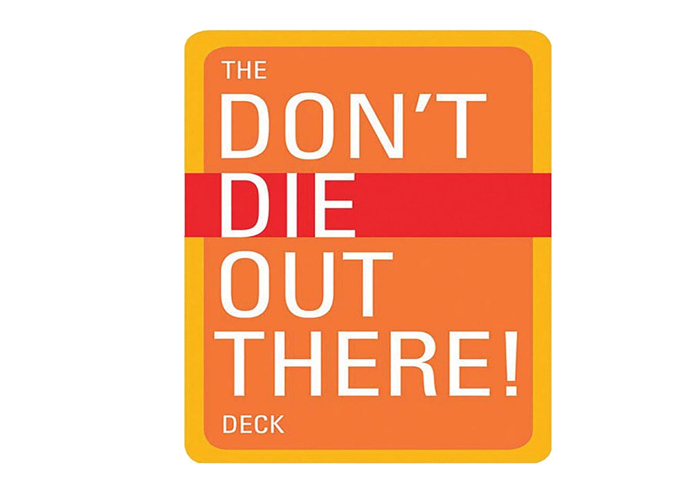 Don't Die Out There Card Deck - Idaho Mountain Touring