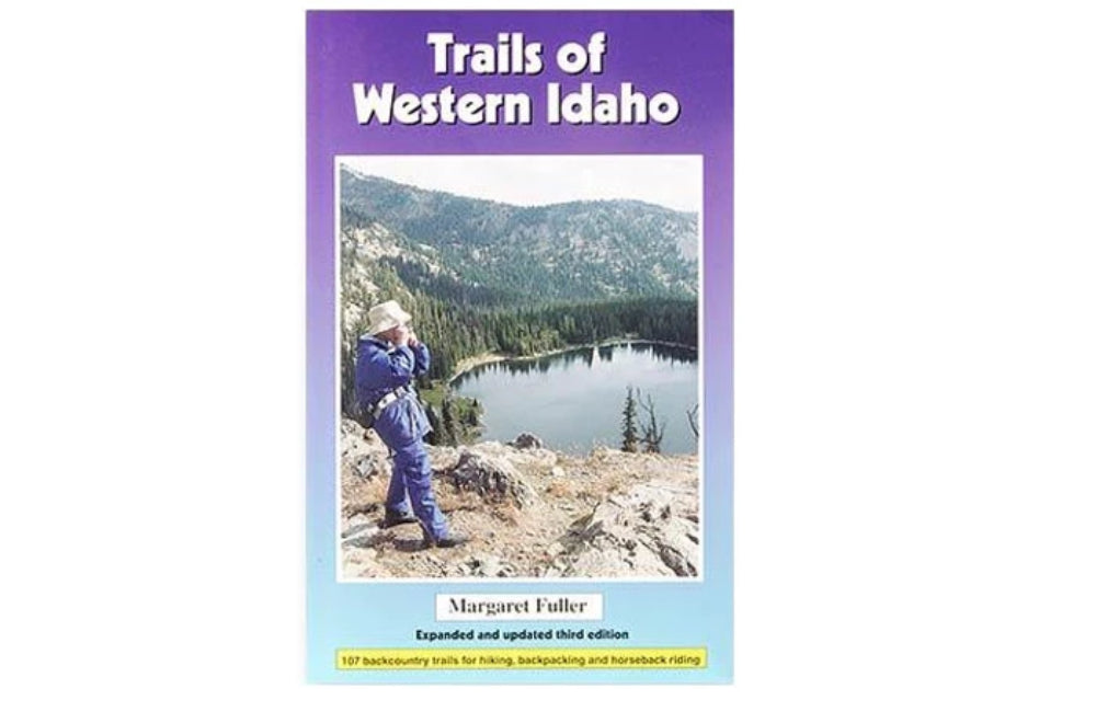 Trails of Western Idaho 3rd Ed. - Idaho Mountain Touring