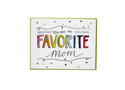 You are my Favorite Mom Card - Idaho Mountain Touring