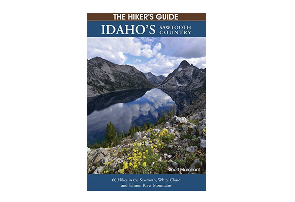 The Hikers Guide : Idaho's Sawtooth Country - Idaho Mountain Touring