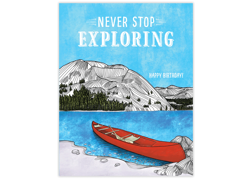 Never Stop Exploring Canoe Birthday Card - Idaho Mountain Touring